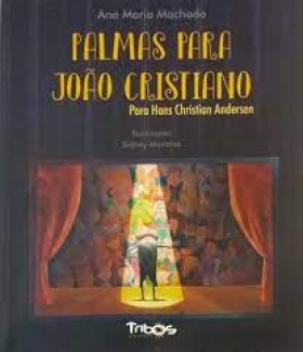 PALMAS PARA JOÃO CRISTINO - PARA HANS CHRISTIAN ANDERSEN